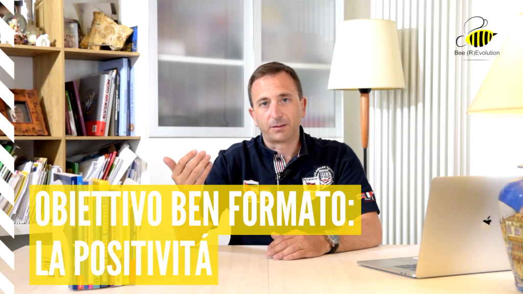 L’obiettivo ben formato: 5 – la Positività